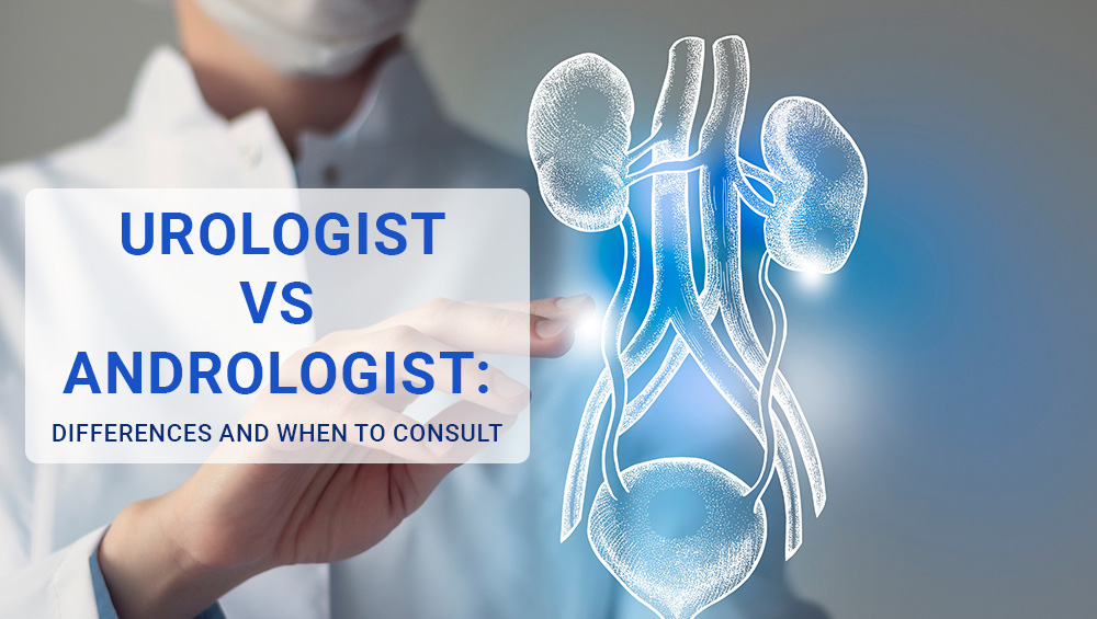 Urologist vs. Andrologist: Differences and When to Consult