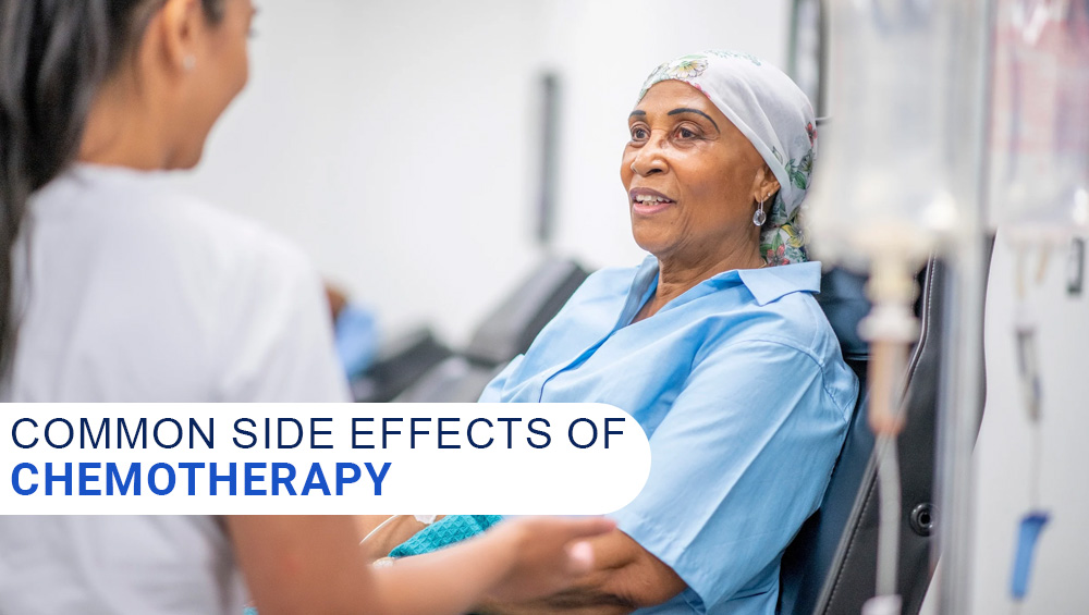 Common Side Effects of Chemotherapy